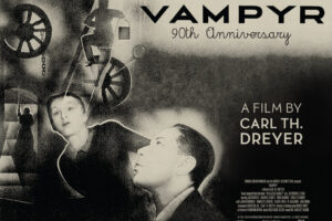 VAMPYR 90th Anniversary Theatrical and Blu-ray Release PLUS New Trailer Revealed