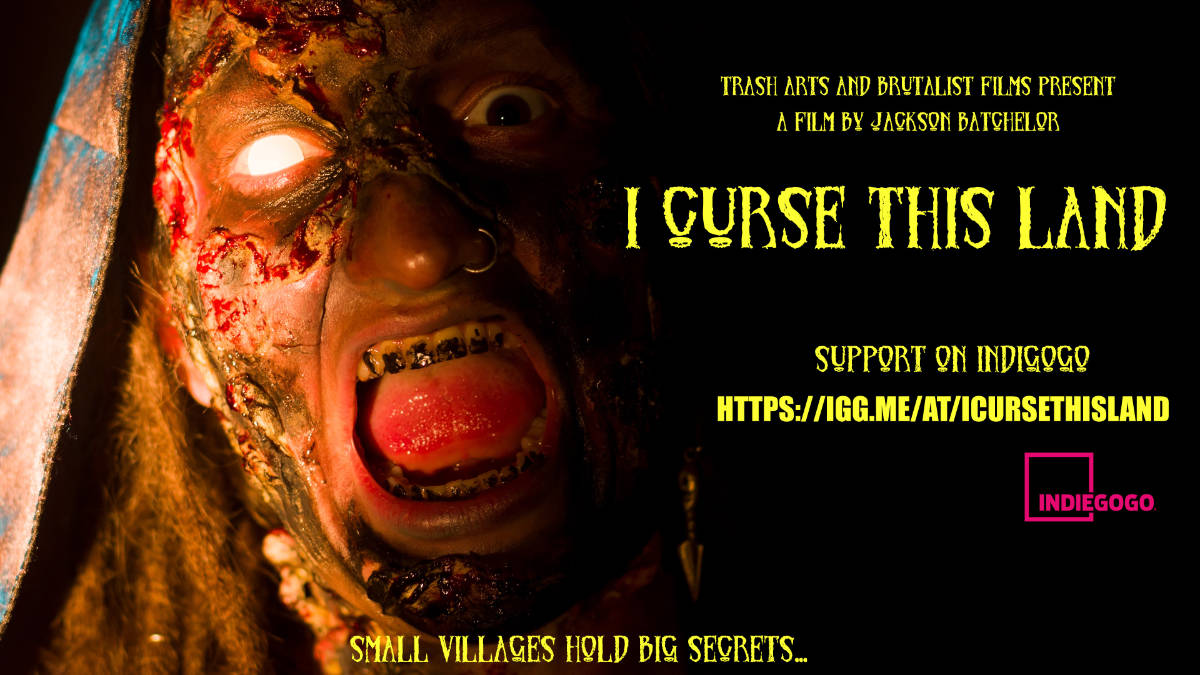Trash Arts Productions and Brutalist Films are proud to launch the campaign for their latest indie horror “I Curse This Land”! Trash Arts Productions and Brutalist Films are proud to launch the campaign for their latest indie horror “I Curse This Land”!