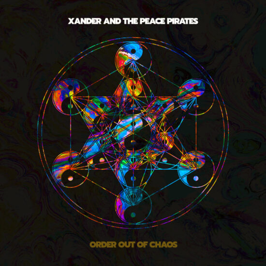 Xander and the Peace Pirates - Order Out of Chaos - Album Art