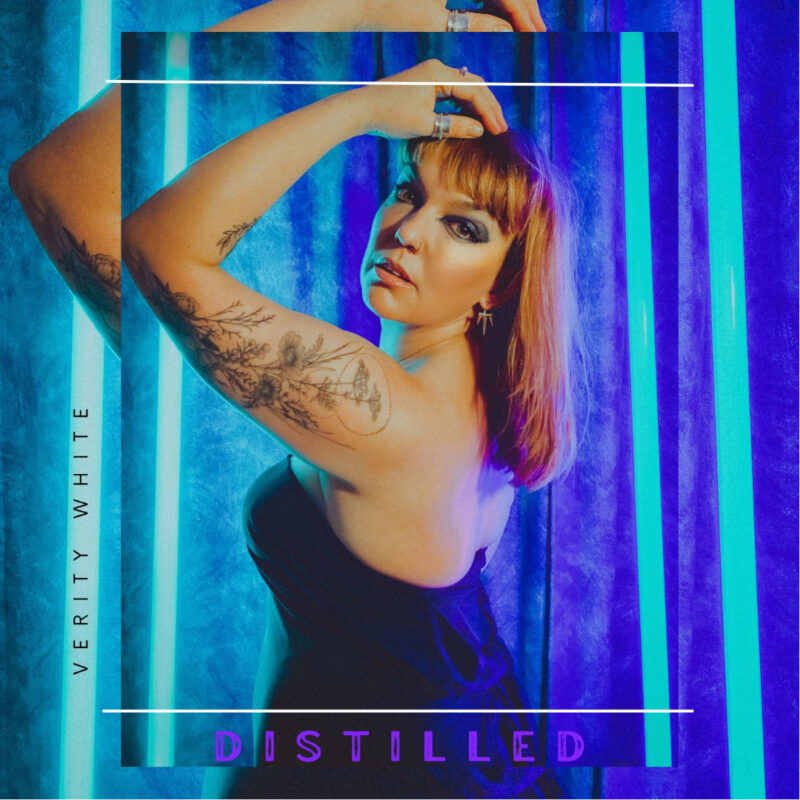 Verity White - Distilled