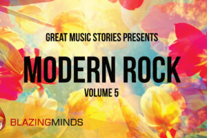 Great Music Stories returns with Modern Rock Vol. 5 with 33 standout tracks