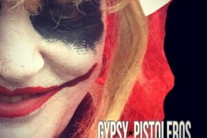 GYPSY PISTOLEROS Release anthemic new Single ‘What’s it like to be a Girl!’ through Earache Records!