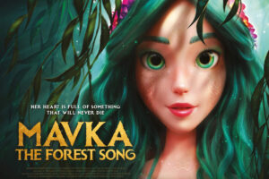 The Stunning Ukrainian animated hit MAVKA: THE FOREST SONG in UK and Irish cinemas in July