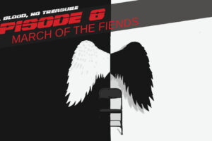 The Bloody Nerve Release Episode 8 – ‘March Of The Fiends’ and Premiere Video