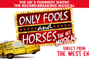 Lovely Jubbly .. Only Fools and Horses is coming to Venue Cymru