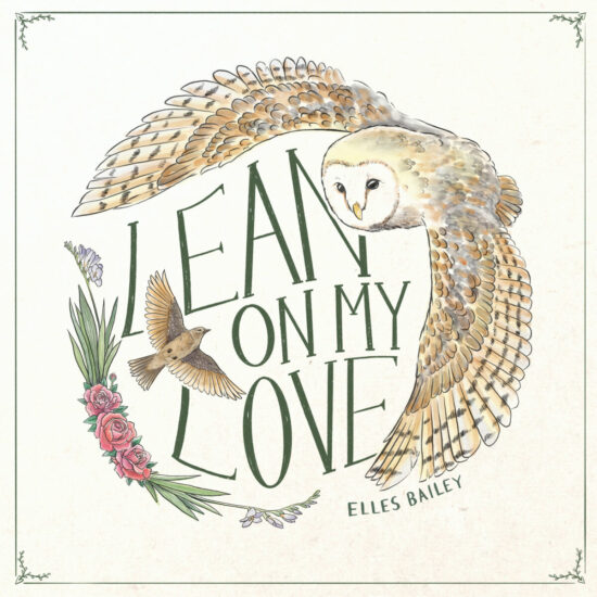 Elles Bailey - Lean on my Love - Art