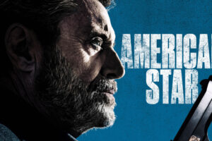 Ian McShane is coming to UK Cinemas & Digital Platforms in American Star