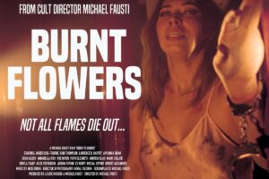 Exclusive Horror-on-Sea interview with ‘Burnt Flowers’ Writer/Director Michael Fausti