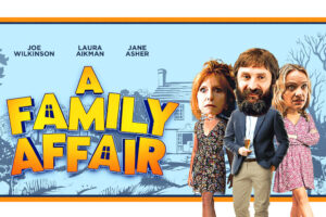 Review: A Family Affair Starring Joe Wilkinson, Laura Aikman & Jane Asher