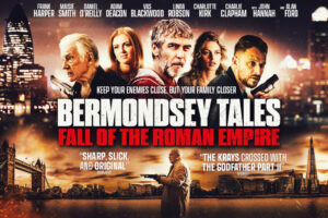 Movie Review: Bermondsey Tales: Fall of the Roman Empire