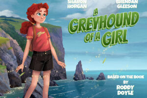 A Greyhound of a Girl Starring Sharon Horgan and Brendan Gleeson Comes to Cinemas