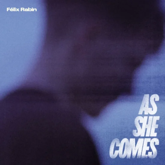 Felix Rabin - As She Come - Cover Art