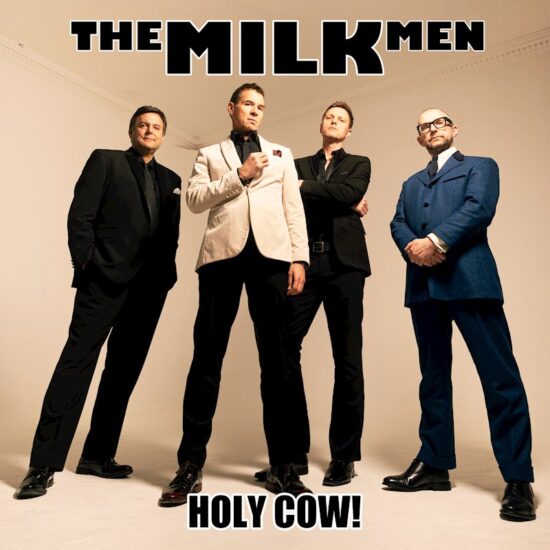 The Milk Men - Holy Cow!