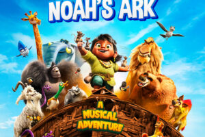 Get Ready for an Animated Musical Adventure With Noah’s Ark in Cinemas in August