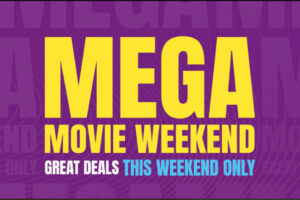 The Summer Holidays Are Almost Here We Checkout Titles for the Whole Family Coming to Mega Movie Weekend!