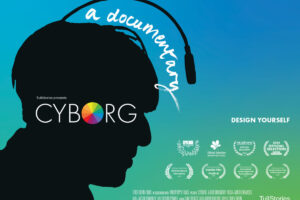 Cyborg: a Documentary of the Compelling Story of the World’s First Cyborg Set for UK Cinema Release