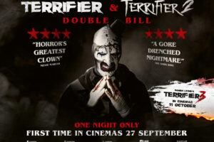 Get Ready to Be Terrified as Terrifier & Terrifier 2 Return to Cinemas for One Night Only