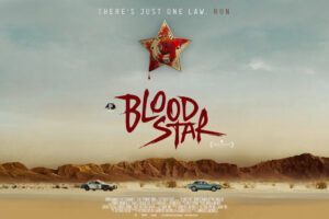 Dark Survival Thriller Blood Star is Heading to Grimmfest and on Digital