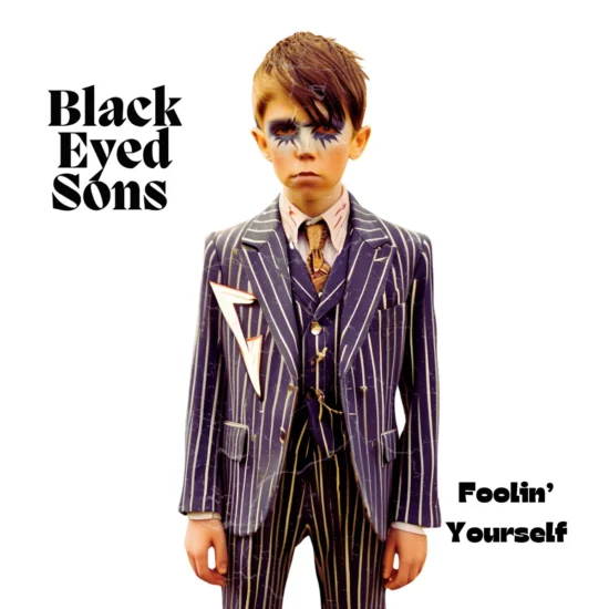 Black Eyes Sons - Foolin' Yourself - Art