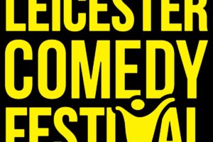 Leicester Comedy Festival Announces 2025 Programme With Biggest Festival Yet!