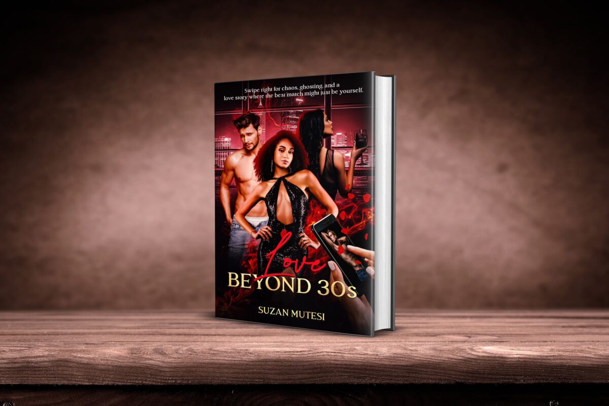 Suzan Mutesi’s New Book Love Beyond 30s is OUT NOW Suzan Mutesi’s New Book Love Beyond 30s is OUT NOW