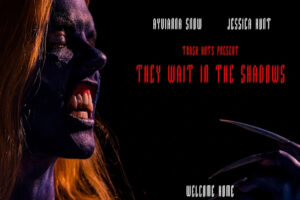 Trash Arts release Indiegogo campaign for  Monster Horror ‘They Wait In The Shadows’