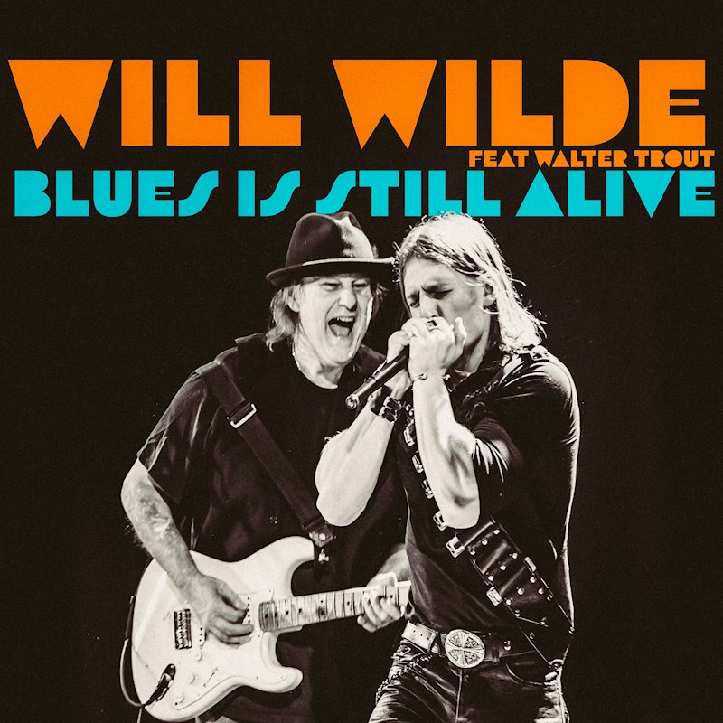 Will Wilde - Blues is still Alive - Art