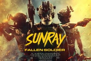 New Poster Drops for the Upcoming Action Thriller Sunray: Fallen Soldier