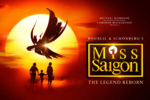 Award Winning Musical Miss Saigon is Heading to Venue Cymru in North Wales in 2026