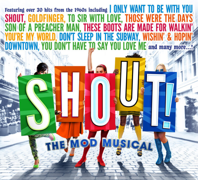 Shout! The Mod Musical