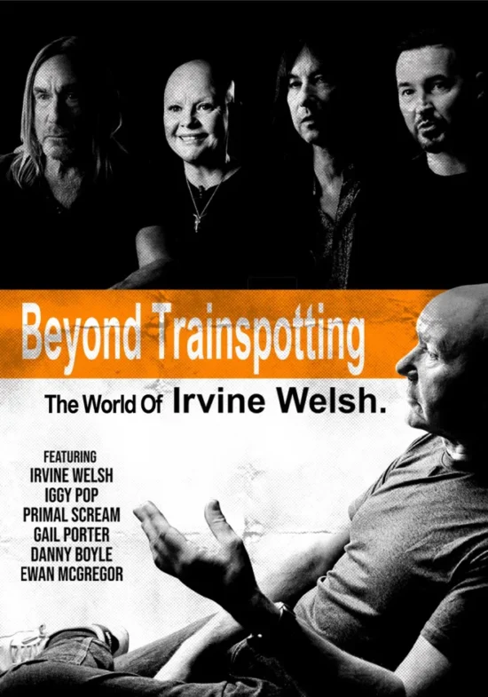 Beyond Trainspotting - The World of Irvine Welsh - Poster Art