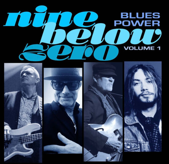 Nine Below Zero - Blues Power Volume One