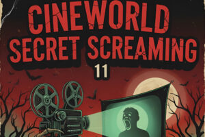 Cineworld Secret Screaming 11 – What Could the Film Be!