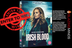 Win an Irish Blood Series 1 DVD Starring Alicia Silverstone