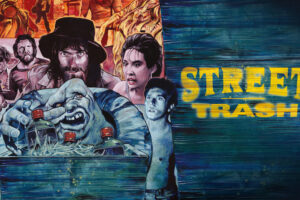 Street Trash, the 1987 Classic, is Set for a Limited 4K UHD Blu-ray Release