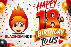Celebrating 18 Years of Blazing Minds: Milestones, Memories, and What’s Next