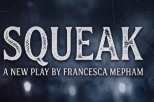 New Rehearsed Reading For Dark Romantic Comedy ‘Squeak’ Coming To Drayton Arms Theatre