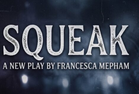 New Rehearsed Reading For Dark Romantic Comedy ‘Squeak’ Coming To Drayton Arms Theatre