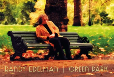 Randy Edelman’s Green Park Set for Worldwide Release September 25